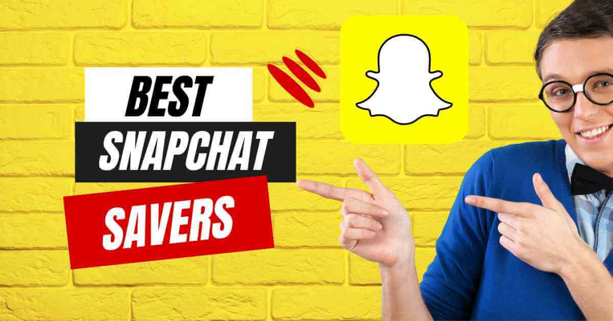 15+ Best Snapchat Saver Apps for Android & iPhone in 2023