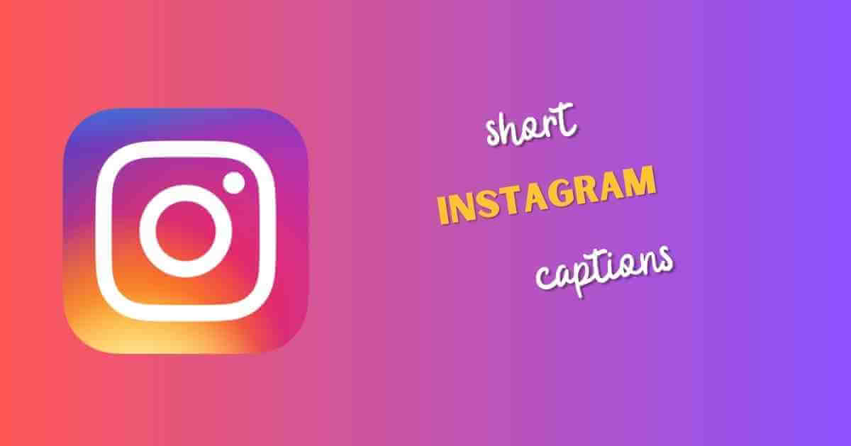 500+ Best Short Instagram Captions For Photos in 2023