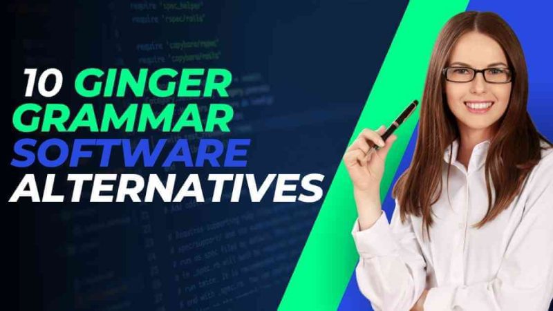 5 Best Grammar Checker Software Alternatives in 2023