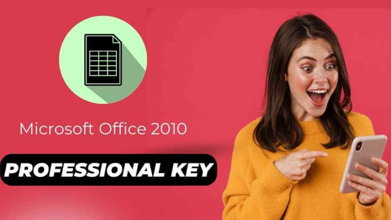 Microsoft Office 2010 Product Key Free [100% Working]