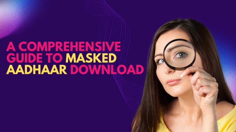 How to Download Masked Aadhaar Online?
