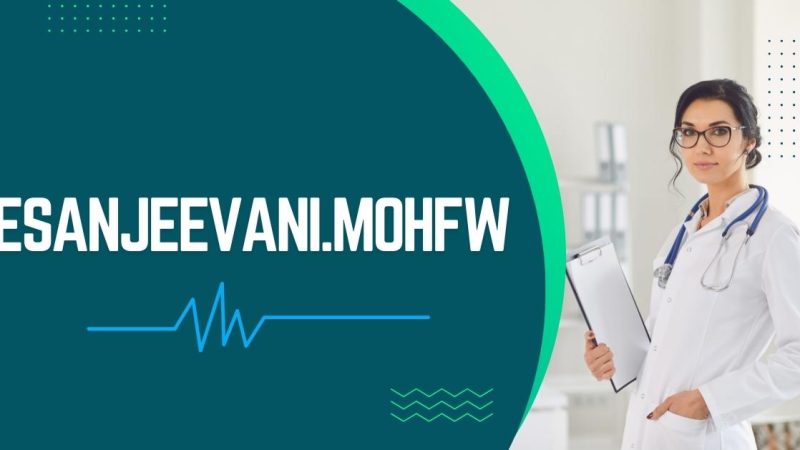eSanjeevani MoHFW: How to Register and Login Full Guide?