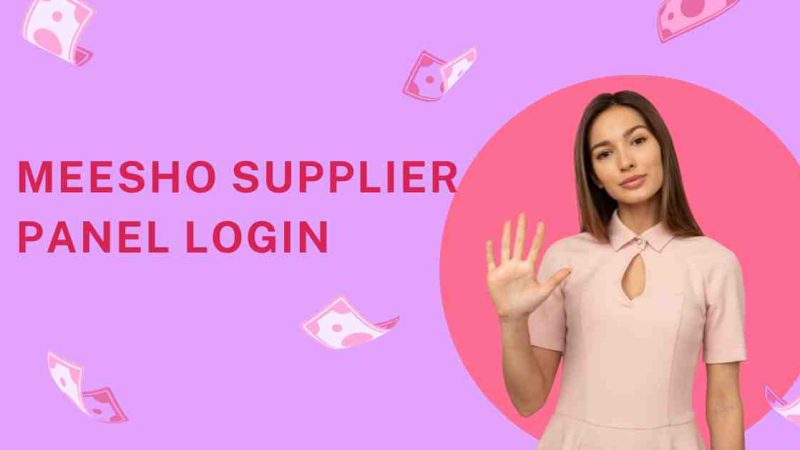 Meesho Supplier Panel Login and Registration Guide